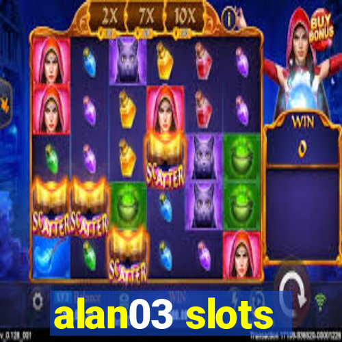 alan03 slots