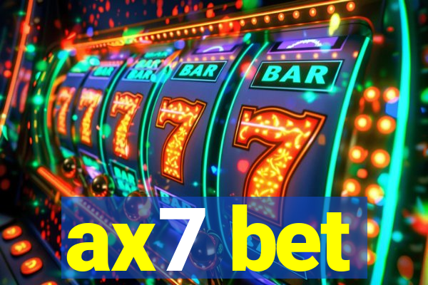 ax7 bet