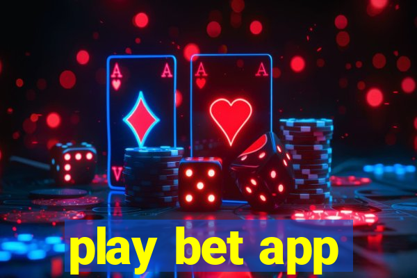 play bet app