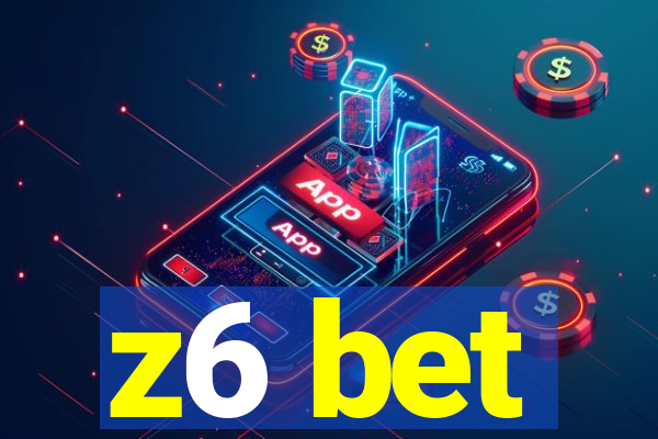 z6 bet