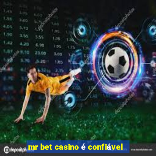 mr bet casino é confiável