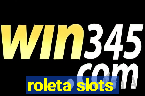 roleta slots