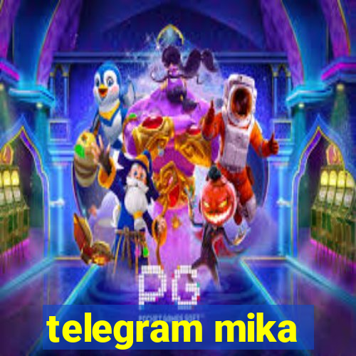 telegram mika