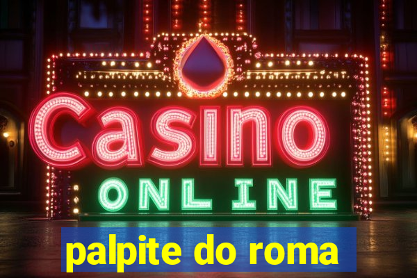 palpite do roma