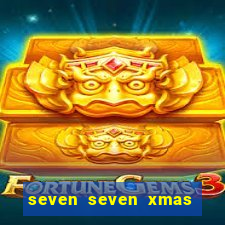 seven seven xmas slot free play