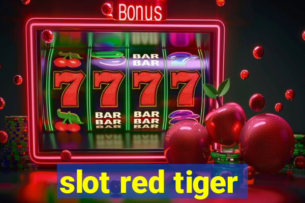 slot red tiger