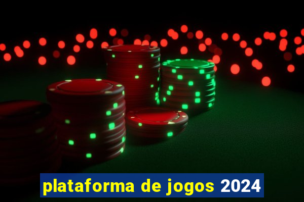 plataforma de jogos 2024