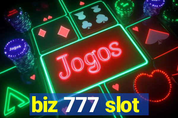 biz 777 slot