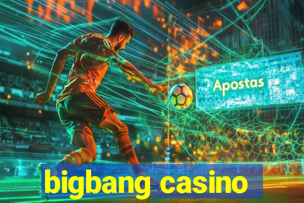 bigbang casino