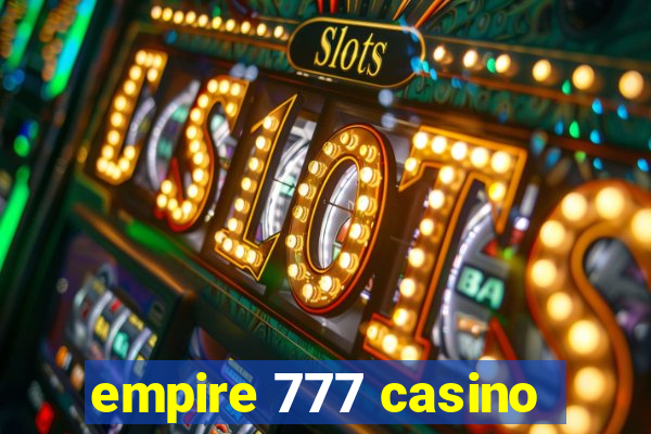 empire 777 casino