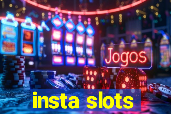 insta slots