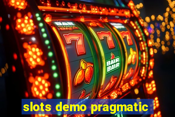 slots demo pragmatic