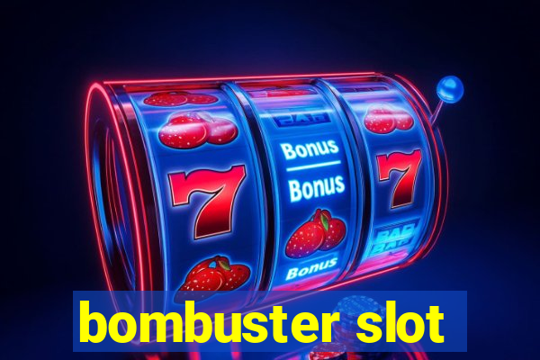 bombuster slot