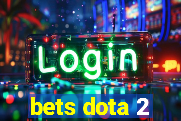 bets dota 2