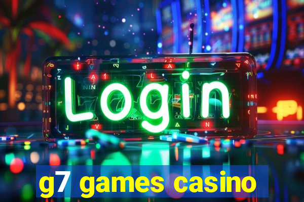 g7 games casino