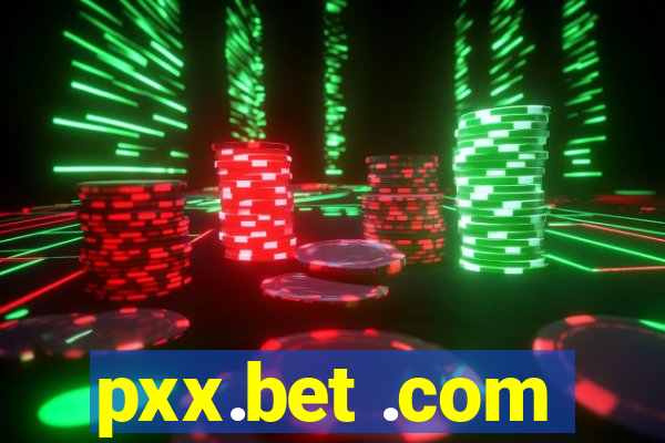 pxx.bet .com