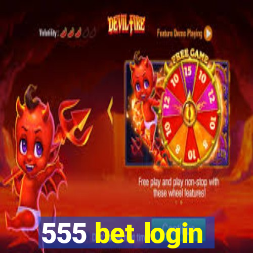 555 bet login