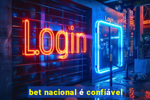 bet nacional é confiável