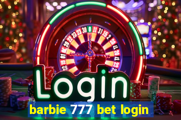 barbie 777 bet login