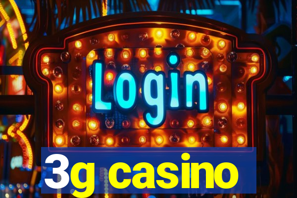 3g casino