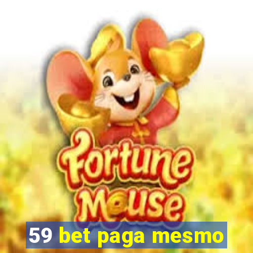 59 bet paga mesmo