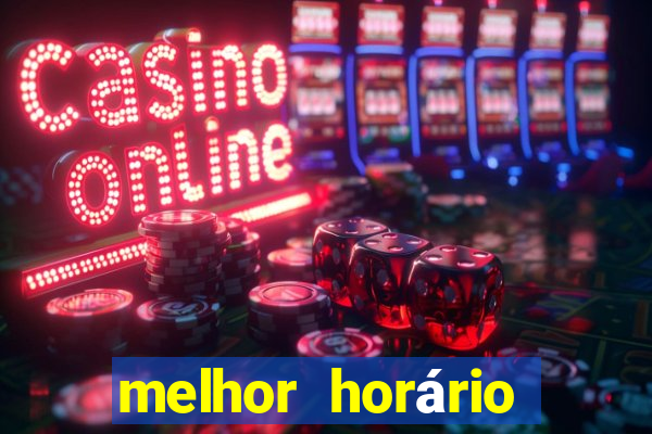 melhor horário para jogar no fortune tiger