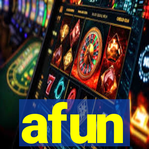 afun