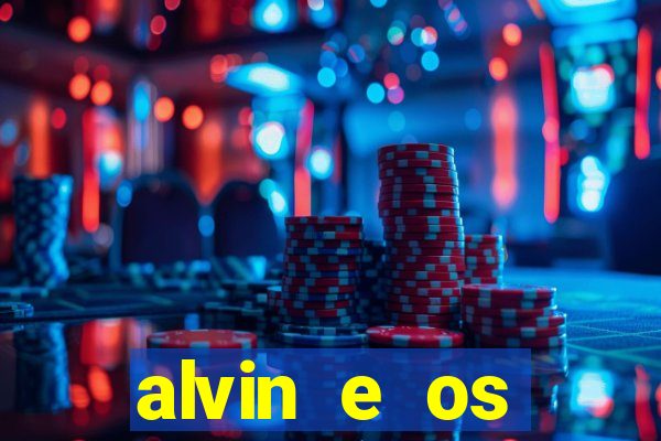 alvin e os esquilos 3 filme completo dublado mega filmes