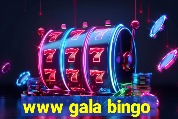 www gala bingo