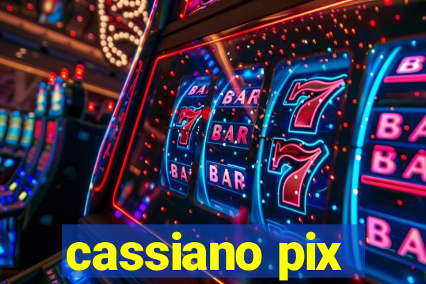 cassiano pix