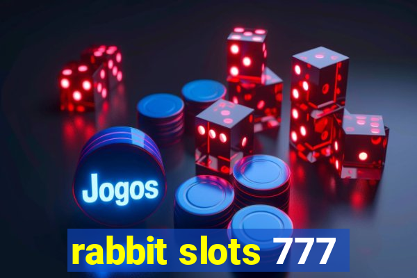 rabbit slots 777