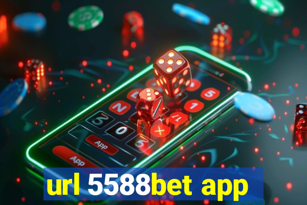 url 5588bet app