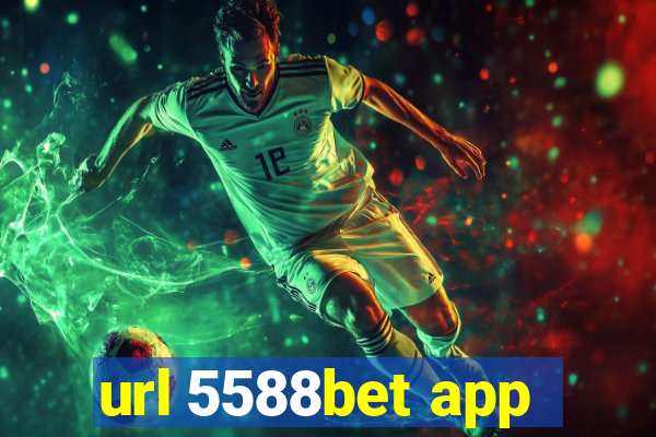 url 5588bet app