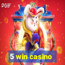 5 win casino