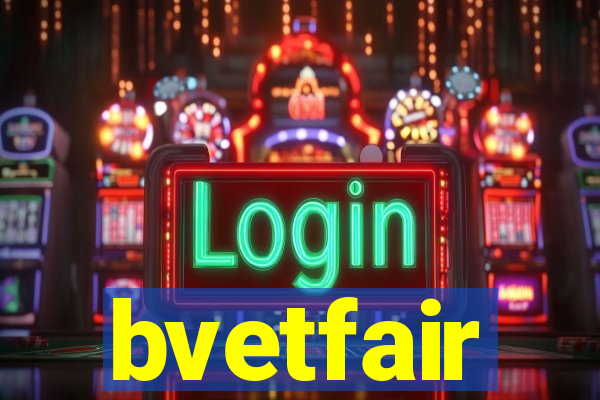 bvetfair