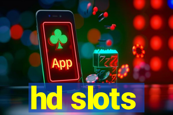 hd slots