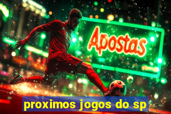 proximos jogos do sp