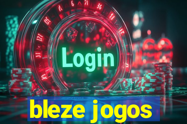 bleze jogos