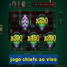 jogo chiefs ao vivo