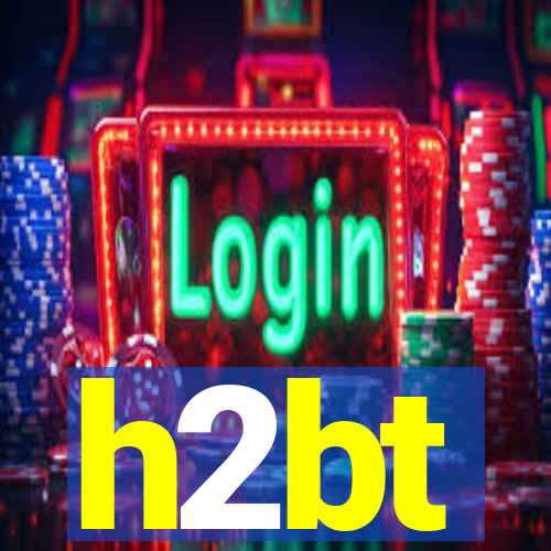 h2bt