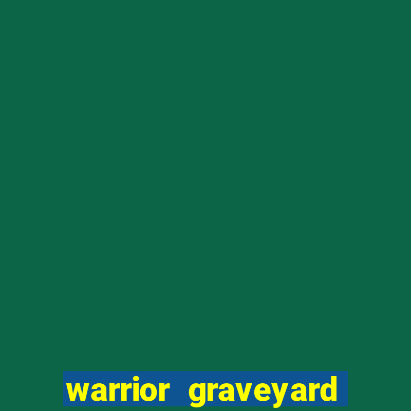 warrior graveyard xnudge slot