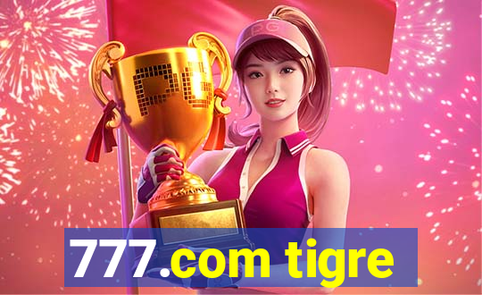 777.com tigre