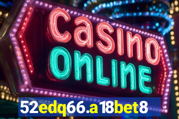 52edq66.a18bet8.com