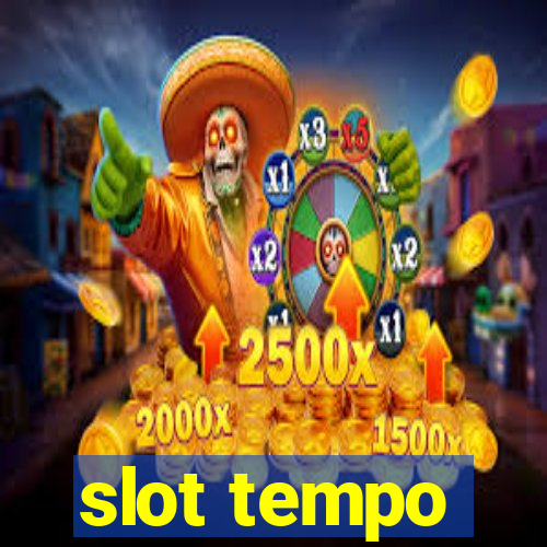 slot tempo