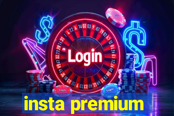 insta premium