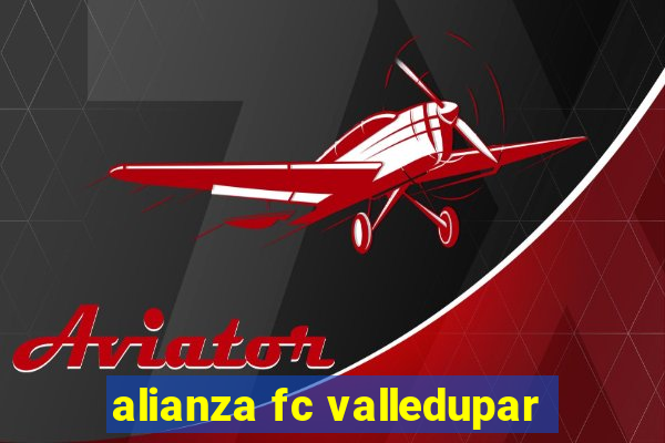 alianza fc valledupar