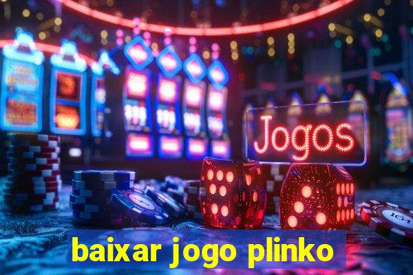 baixar jogo plinko