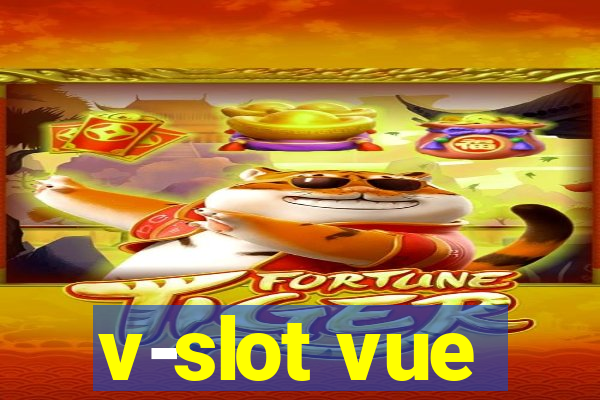 v-slot vue