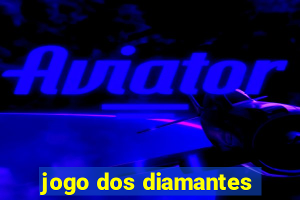 jogo dos diamantes