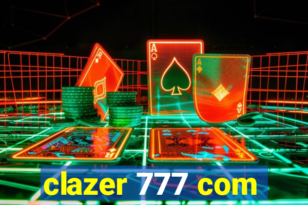 clazer 777 com